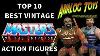 Top 10 Vintage Masters Of The Universe Action Figures
